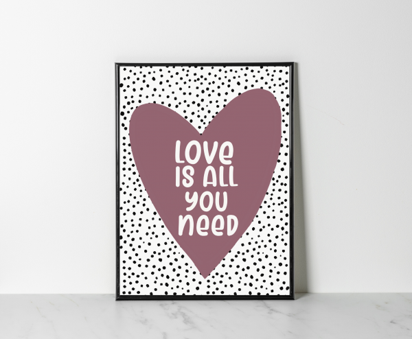 ‘Love Is All You Need’ Wall Print - Image 2