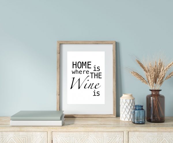 'Home Is Where The Wine Is' Wall Print - Image 5