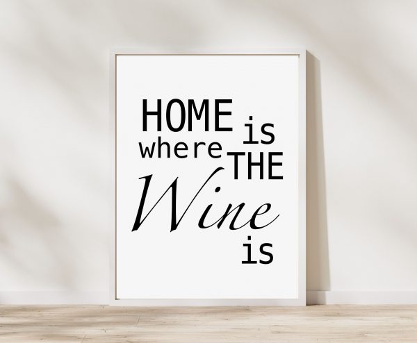 'Home Is Where The Wine Is' Wall Print - Image 2