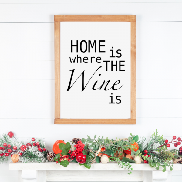 'Home Is Where The Wine Is' Wall Print - Image 3