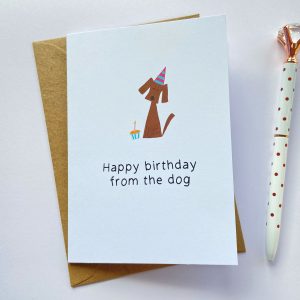 'Happy Birthday From The Dog' Greetings Card