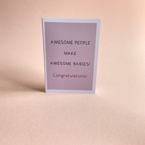 'Awesome people make awesome babies' Greetings Card - Image 2