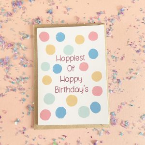 'Happiest Of Happy Birthday's' Greetings Card