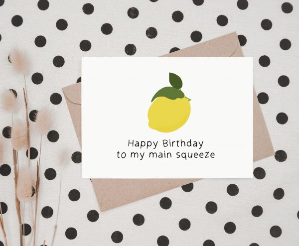 'Happy Birthday To My Main Squeeze' Greetings Card - Image 3
