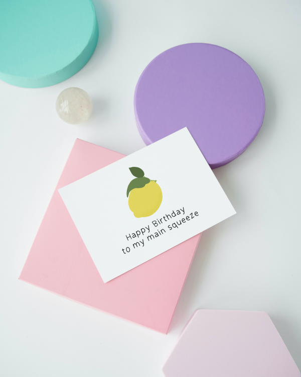 'Happy Birthday To My Main Squeeze' Greetings Card