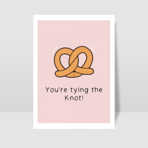 'You're Tying The Knot' Greetings Card