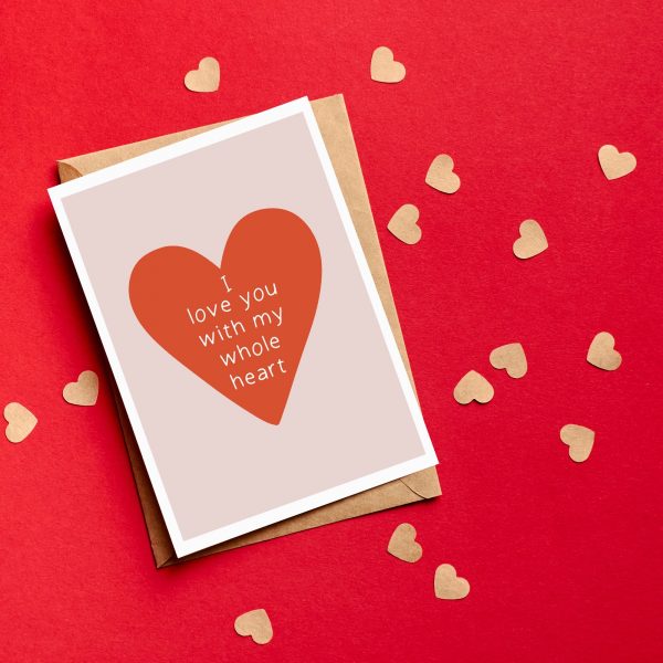 'I love you with my whole heart' greetings card - Image 3
