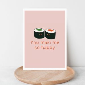 'You Maki me so happy' greetings card
