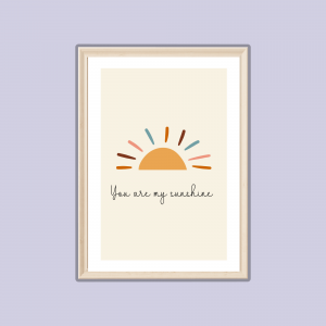 'You Are My Sunshine' Wall Print