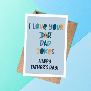 'I Love Your Bad Dad Jokes' Fathers Day Card